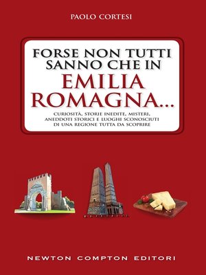 cover image of Forse non tutti sanno che in Emilia Romagna...